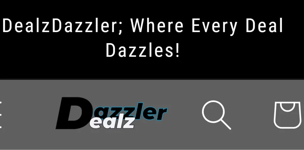 هل يصبح Dealz Dazzler أمازون القادم للتسوق الإلكتروني عالميًا؟